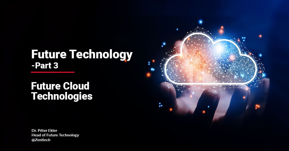 Zenitalks future technology cloud technology