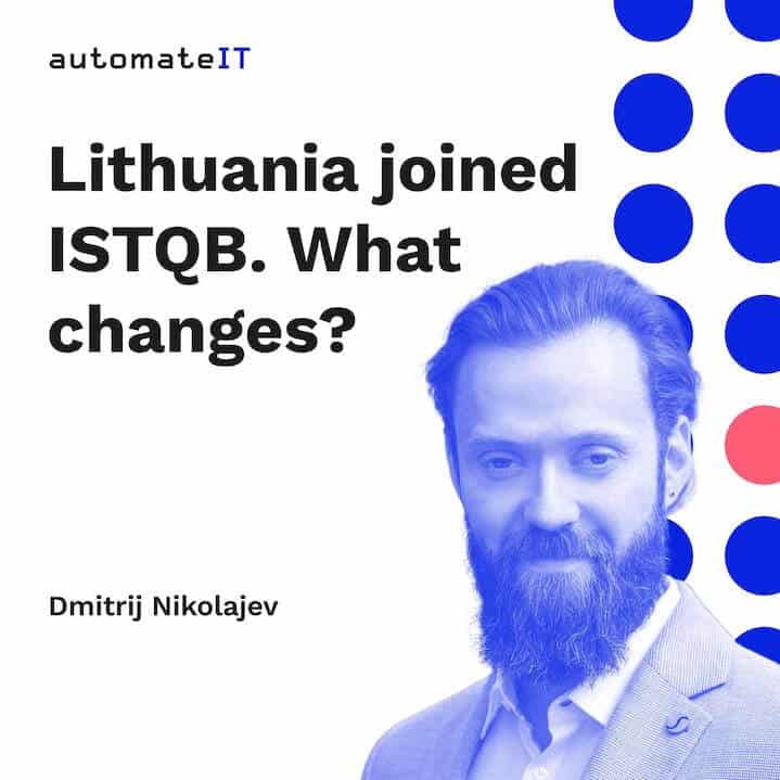 AutomateIT Lithuania joined ISTQB