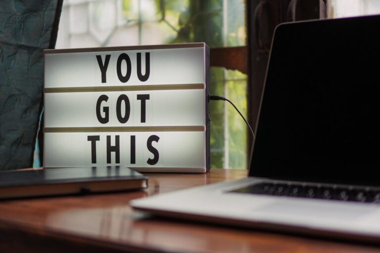 A sign on a desk reading "you got this"